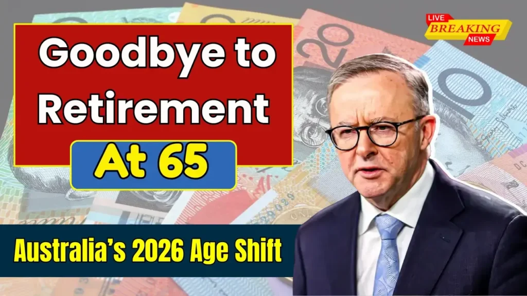 Australia 2026 Retirement Age